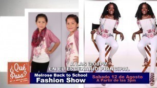 '¿Que Pasa en La Gran Plaza?...¡Melrose Back to School Fashion Show!'